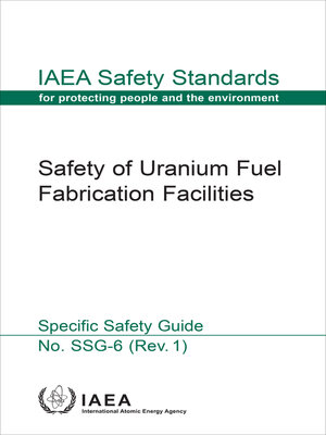 cover image of Safety of Uranium Fuel Fabrication Facilities